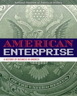 Bild des Verkufers fr American Enterprise : A History of Business in America zum Verkauf von GreatBookPricesUK