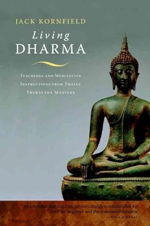 Seller image for Living Dharma : Teachings and Meditation Instructions from Twelve Theravada Masters for sale by GreatBookPricesUK