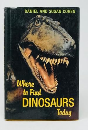 Where to Find Dinosaurs Today