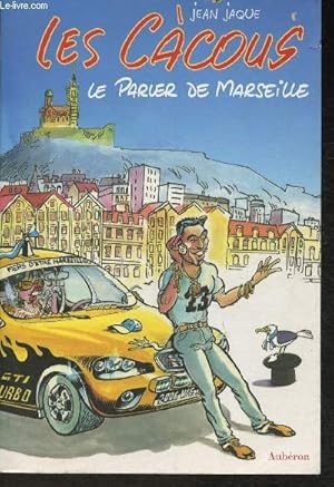 Bild des Verk�ufers f�r Les C�cous- Le parler de Marseille zum Verkauf von Le-Livre