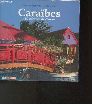 Bild des Verkufers fr Carabes- 130 adresses de charme (Collection "Guide bon voyage") zum Verkauf von Le-Livre