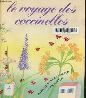 Bild des Verkufers fr Le voyage des coccinelles zum Verkauf von Le-Livre