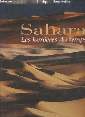Bild des Verkufers fr Sahara- Les lumires du temps zum Verkauf von Le-Livre