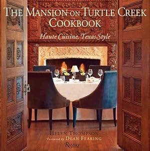 Image du vendeur pour Mansion on Turtle Creek Cookbook : Haute Cuisine, Texas Style mis en vente par GreatBookPricesUK