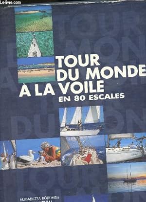 Bild des Verkufers fr Tour du monde  la voile en 80 escales zum Verkauf von Le-Livre
