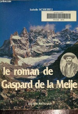 Image du vendeur pour Le roman de Gaspard de la Meije mis en vente par Le-Livre