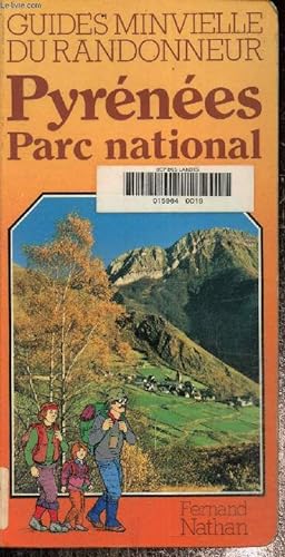 Bild des Verkufers fr Pyrnes , parc national, guides minvielle du randonneur zum Verkauf von Le-Livre