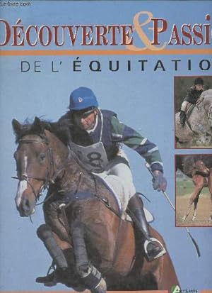 Seller image for Dcouverte & passions de l'Equitation for sale by Le-Livre