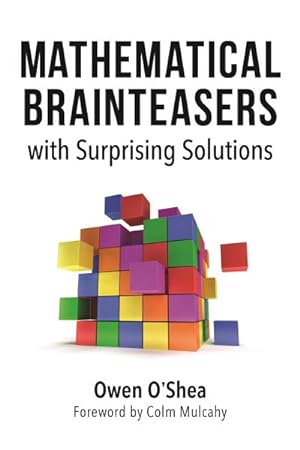 Imagen del vendedor de Mathematical Brainteasers With Surprising Solutions a la venta por GreatBookPricesUK