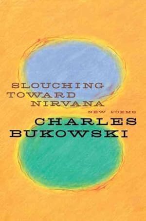 Seller image for Slouching Toward Nirvana : New Poems for sale by GreatBookPricesUK