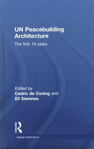 Seller image for UN Peacebuilding Architecture : The First 10 Years for sale by GreatBookPricesUK