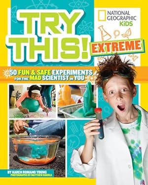 Seller image for Try This! Extreme : 50 Fun & Safe Experiments for the Mad Scientist in You for sale by GreatBookPricesUK