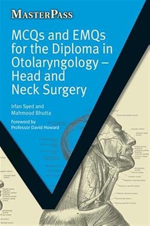 Immagine del venditore per MCQs and EMQs for the Diploma in Otolaryngology : Head and Neck Surgery venduto da GreatBookPricesUK