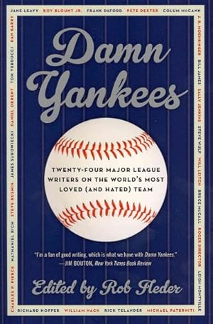 Seller image for Damn Yankees : Twenty-Four Major League Writers on the World's Most Loved (and Hated) Team for sale by GreatBookPricesUK