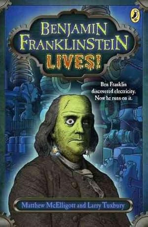 Seller image for Benjamin Franklinstein Lives! for sale by GreatBookPricesUK