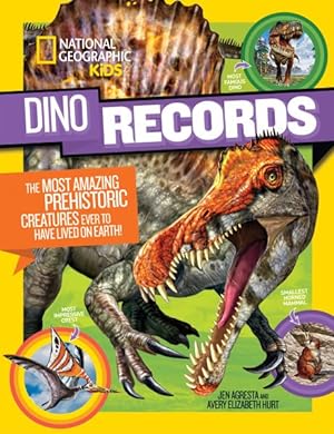 Seller image for Dino Records : The Most Amazing Prehistoric Creatures Ever to Have Lived on Earth! for sale by GreatBookPricesUK