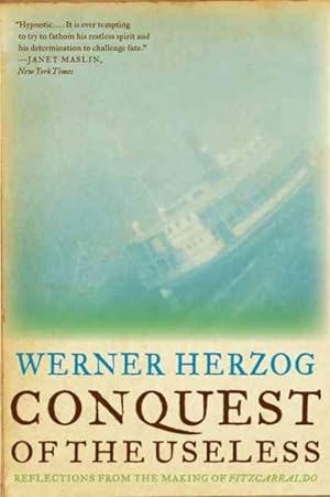 Seller image for Conquest of the Useless : Reflections from the Making of Fitzcarraldo for sale by GreatBookPricesUK