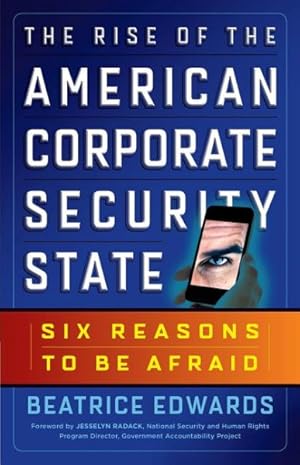 Seller image for Rise of the American Corporate Security State : Six Reasons to Be Afraid for sale by GreatBookPricesUK
