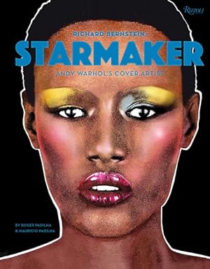 Immagine del venditore per Richard Bernstein : Starmaker: Andy Warhol's Cover Artist venduto da GreatBookPricesUK