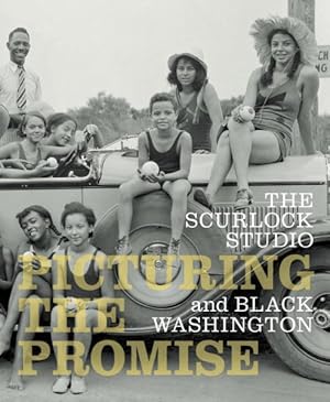 Immagine del venditore per Scurlock Studio and Black Washington : Picturing the Promise venduto da GreatBookPricesUK