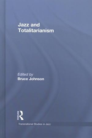 Imagen del vendedor de Jazz and Totalitarianism a la venta por GreatBookPricesUK