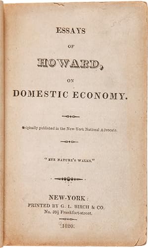 Seller image for ESSAYS OF HOWARD, ON DOMESTIC ECONOMY. ORIGINALLY PUBLISHED IN THE NEW-YORK NATIONAL ADVOCATE for sale by William Reese Company - Americana