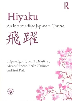 Immagine del venditore per Hiyaku : An Intermediate Japanese Course venduto da GreatBookPricesUK