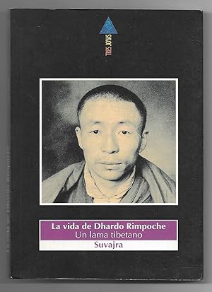 La vida de Dhardo Rimpoche. Un lama tibetano