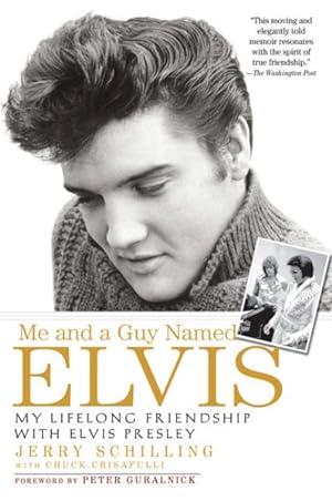 Image du vendeur pour Me and a Guy Named Elvis : My Lifelong Friendship With Elvis Presley mis en vente par GreatBookPricesUK