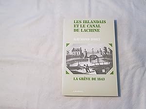 Imagen del vendedor de Les Irlandais et le canal de Lachine. La grve de 1843. a la venta por Doucet, Libraire/Bookseller