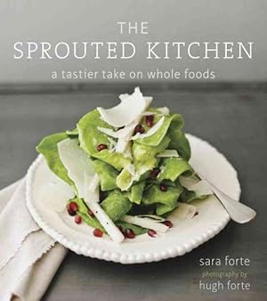 Seller image for Sprouted Kitchen : A Tastier Take on Whole Foods for sale by GreatBookPricesUK