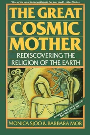 Bild des Verkufers fr Great Cosmic Mother : Rediscovering the Religion of the Earth zum Verkauf von GreatBookPricesUK