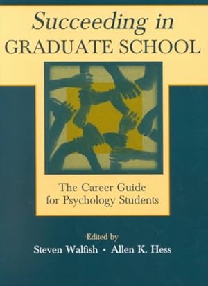 Seller image for Succeeding in Graduate School : The Career Guide for Psychology Students for sale by GreatBookPricesUK