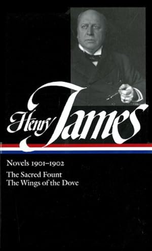 Imagen del vendedor de Henry James : Novels 1901-1902 / The Sacred Fount, The Wings of a Dove a la venta por GreatBookPricesUK
