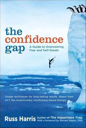 Imagen del vendedor de Confidence Gap : A Guide to Overcoming Fear and Self-Doubt a la venta por GreatBookPricesUK