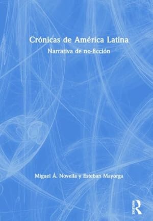 Seller image for Cr nicas De Am rica Latina : Narrativa de no-ficci n for sale by GreatBookPricesUK