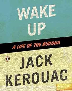 Seller image for Wake Up : A Life of the Buddha for sale by GreatBookPricesUK