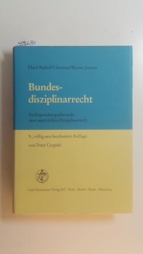 Bild des Verkufers fr Bundesdisziplinarrecht : Rechtsprechungsbersicht zum materiellen Disziplinarrecht. 9., vllig neu bearb. Aufl., zum Verkauf von Gebrauchtbcherlogistik  H.J. Lauterbach