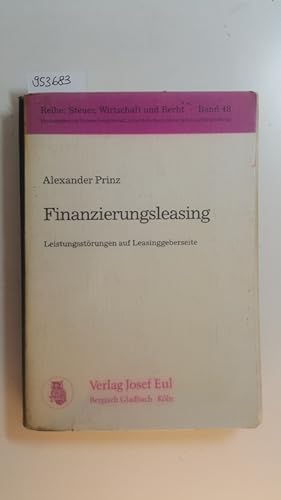 Bild des Verkufers fr Finanzierungsleasing : Leistungsstrungen auf Leasinggeberseite zum Verkauf von Gebrauchtbcherlogistik  H.J. Lauterbach