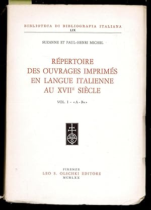 Bild des Verkufers fr Rpertoire des ouvrages imprims en langua italienne au XVII sicle Vol. I A-Ba zum Verkauf von Sergio Trippini