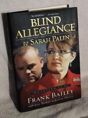 Seller image for Blind Allegiance to Sarah Palin: A Memoir of Our Tumultuous Years for sale by EFR-JFK