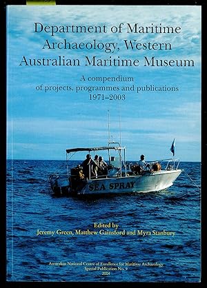 Seller image for Department of maritime archaeology, western Australian maritime meseum - A compendium of projects, programmes and publications 1971-2003 for sale by Sergio Trippini