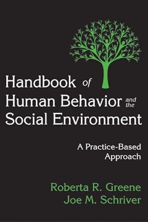 Bild des Verkufers fr Handbook of Human Behavior and the Social Environment : A Practice-Based Approach zum Verkauf von GreatBookPricesUK