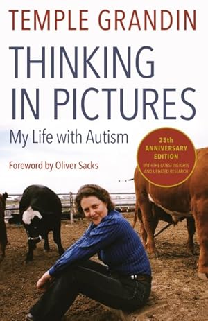 Bild des Verkufers fr Thinking in Pictures : And Other Reports from My LIfe with Autism zum Verkauf von GreatBookPricesUK