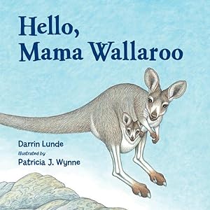 Seller image for Hello, Mama Wallaroo for sale by GreatBookPrices