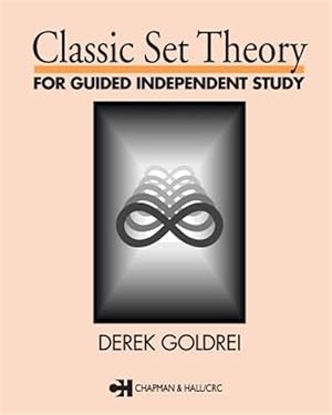 Imagen del vendedor de Classic Set Theory : A Guided Independent Study a la venta por GreatBookPricesUK