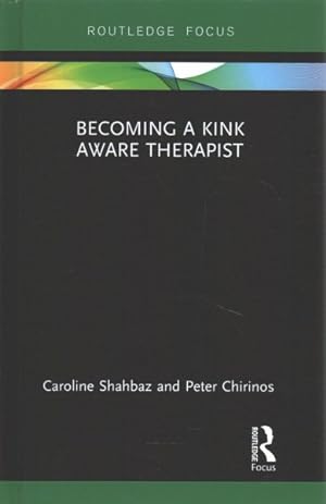 Seller image for Becoming a Kink Aware Therapist for sale by GreatBookPricesUK