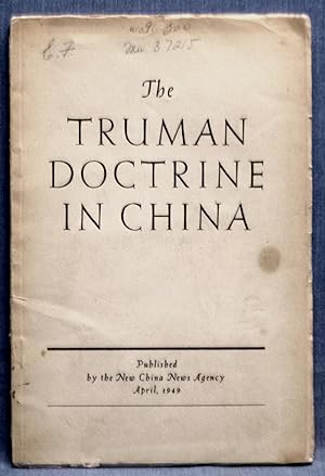 Imagen del vendedor de The Truman Doctrine In China a la venta por Dennis McCarty Bookseller