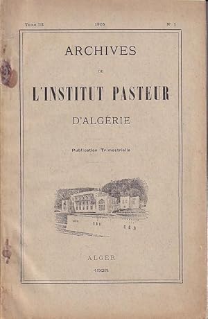 Imagen del vendedor de Publ. trimestrielle. Tome III, No 1. Archives de l'Institut Pasteur d'Algerie. a la venta por Antiquariat Carl Wegner