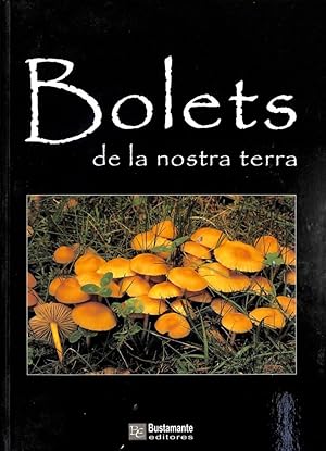 Seller image for BOLETS DE LA NOSTRA TERRA (CATALN). for sale by Librera Smile Books